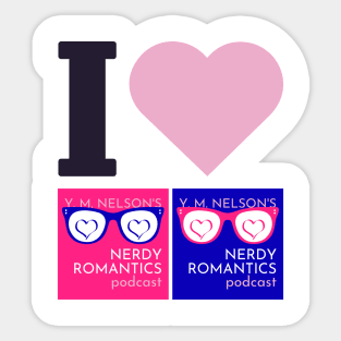 I Love Nerdy Romantics Podcast Black letters Sticker